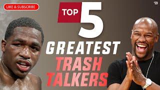 Greatest Trash Talkers In Boxing History