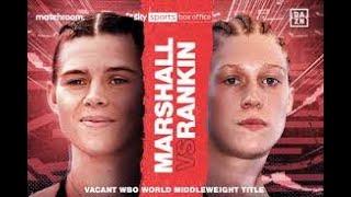 SAVANNAH MARSHALL VS HANNAH RANKIN  FULL FIGHT  31102020