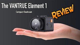 Vantrue Element 1 Dashcam Review