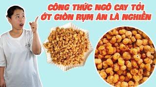 Công Thức Rang Ngô Cay Giòn Rụm Ăn Là Nghiền  HÀ COOKING