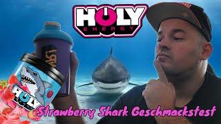 STRAWBERRY SHARK Holy Energy Geschmackstest