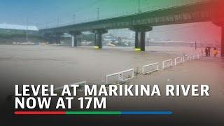 MARIKINA RIVER NOW AT 17m LEVEL  ABS-CBN News