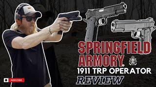 Springfield 1911 TRP Operator - Worth The Price?