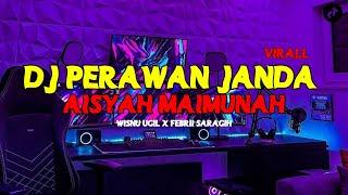 DJ PERAWAN JANDA X MAIMUNAH ASIYAH2022  FEAT WISNU UGIL