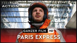 Paris Express – Rasante Action-Komödie ganzer Film auf Deutsch kostenlos schauen in HD