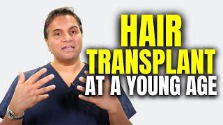 The Problem With Having A Hair Transplant At A Young Age