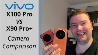 Vivo X100 Pro vs X90 Pro+ - Camera Comparison - Pro vs Pro+