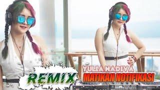 Yulia Nadiva - Matikan Notifikasi   DJ remix  official music video