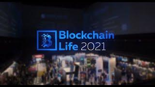 Blockchain Life 2021  Official Video