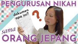 PENGURUSAN NIKAH SAMA ORANG JEPANG Dokumen apa aja sih yang di perlukan? Lihat deskripsi