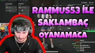 RAMMUS53 İLE SAKLAMBAÇ OYNAMACA