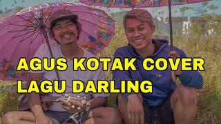 FEAT AGUS KOTAK MANCING DAN COVER LAGU DARLING