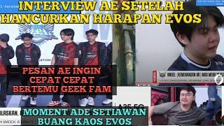 MOMENT ADE SETIAWAN BUANG KAOS EVOS - -INTERVIEW AE SETELAH GAGALKAN EVOS KE PLAYOFF