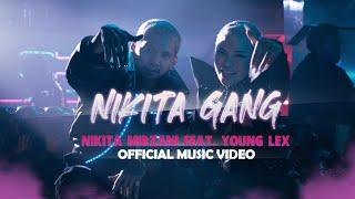 NIKITA MIRZANI - NIKITA GANG FT. YOUNG LEX Official Music Video