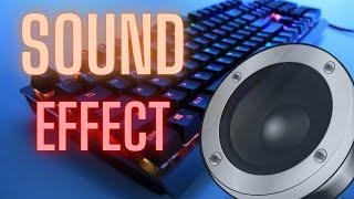 Mechanical Keyboard Sound Effect