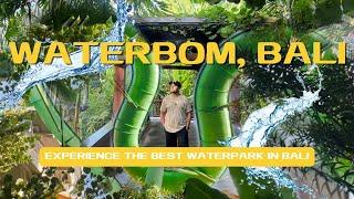 EP07  Bali 2024  Discovering the Best Waterpark in Bali  Waterbom Bali Adventure 