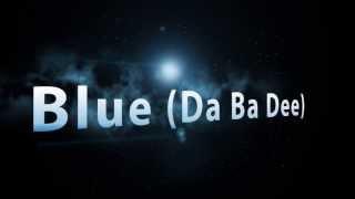 Eiffel 65 - Blue Da Ba Dee - MANDARIN VERSION