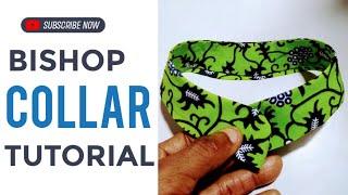 HOW TO MAKE A BISHOP COLLAR DETAILED