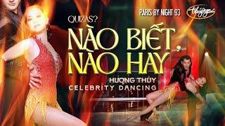 Hương Thủy - Nào Biết Nào Hay  PBN 93 Celebrity Dancing Huong Thuy