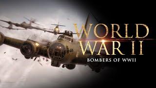 World War II - Bombers of WWII  Full Movie Feature Documentary