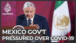 Coronavirus in Mexico President blamed for slow reaction to outbreak