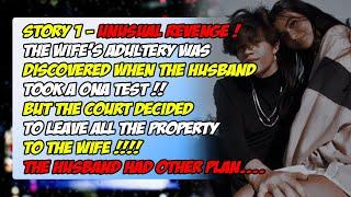 STORY 1-The wifes adultery was discovered when the husband took a DNA test. But the court decided..