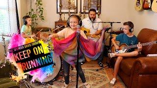 Colt Clark and the Quarantine Kids play Keep on Running