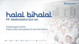 HALAL BI HALAL SANTRI PP. MADRASATUL QUR AN TEBUIRENG JOMBANG