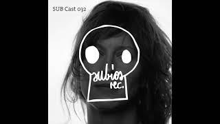 SUB Cast 032 - PHI Φ DJ-MIX