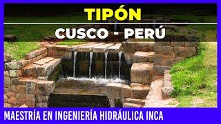 🟩 TIPÓN CUSCO 🟩 MAESTRÍA EN INGENIERÍA HIDRÁULICA INCA  WAMAN ADVENTURES  CUSCO - PERÚ