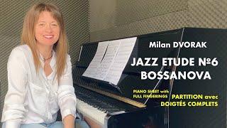 Dvorak - JAZZ ETUDE n°6 Bossanova  doigtés  fingerings  ноты с пальцами