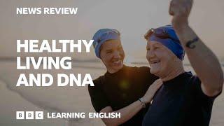 Healthy living and DNA BBC News Review