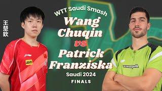 FULL  Wang Chuqin vs Patrick Franziska Finals WTT Saudi Smash 2024