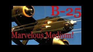 B-25 Mitchell - The Marvelous Medium Bomber Part1