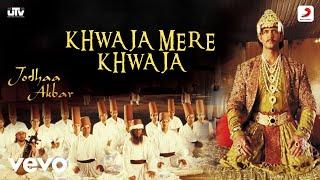 Khwaja Mere Khwaja - Jodhaa Akbar@A. R. RahmanHrithik RoshanAishwarya Rai