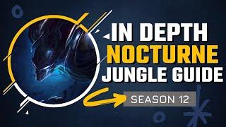 HOW TO PLAY NOCTURNE LIKE A SMURF  Season 12 In Depth Nocturne Jungle Guide