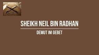 Demut im Gebet 12  Sheikh Neil Bin Radhan