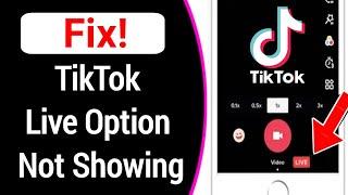 Fix Tiktok Live Option Not Showing  TikTok Live button missing