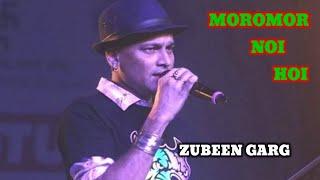 Moromor noi hoi Assamese song ZUBEEN GARG @zubeengargmusic4594 @raj_kumar_g