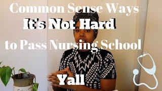 Simple Tips to Pass Nursing School Yall Making It Hard...Its Not YourFavNurseB