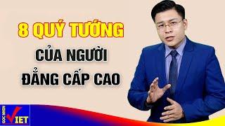 Người Đẳng Cấp Cao Có 8 Tướng Quý