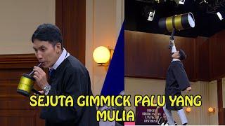 Sejuta Gimmick Palu Yang Mulia Desta - Kompilasi