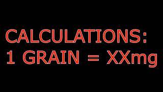 1 grain is how many mg? Weight conversion for NAPLEX