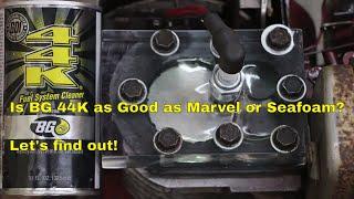 Is BG 44K as Good as Seafoam or Marvel Mystery Oil in a Gas Engine?  Lets find out