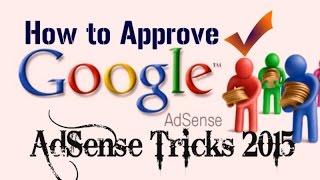 How to Approve Google Adsense Account with BloggerWebsite Google Adsense Approval Tricks 2015HD