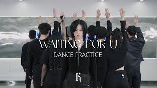 K Waiting For U Dance Practice