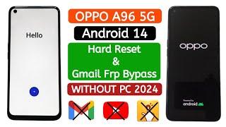 Oppo A96 Hard Reset & Frp Bypass ANDROID 14 Without Pc New Trick 2024.