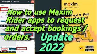 Paano mag request at mag accept nang bookingsorders sa Maxim Rider apps.