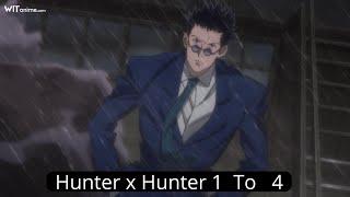 Hunter x Hunter ملخص 1-4