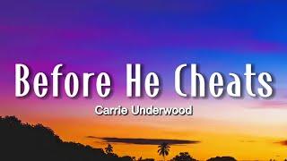 Carrie Underwood - Before He Cheats Lyrics